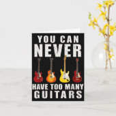 You Can Never Have Too Many Guitars Music Funny Kaart (Gele Bloem)