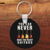 You Can Never Have Too Many Guitars Music Funny Sleutelhanger (Voorkant)