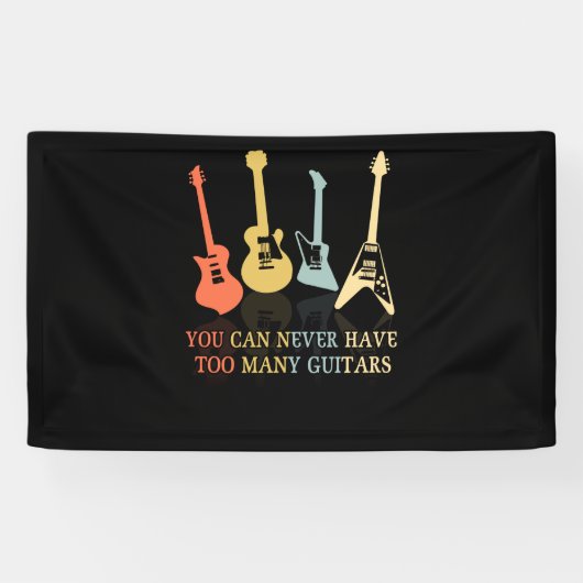 You Can Never Have Too Many Guitars Spandoek (Horizontaal)