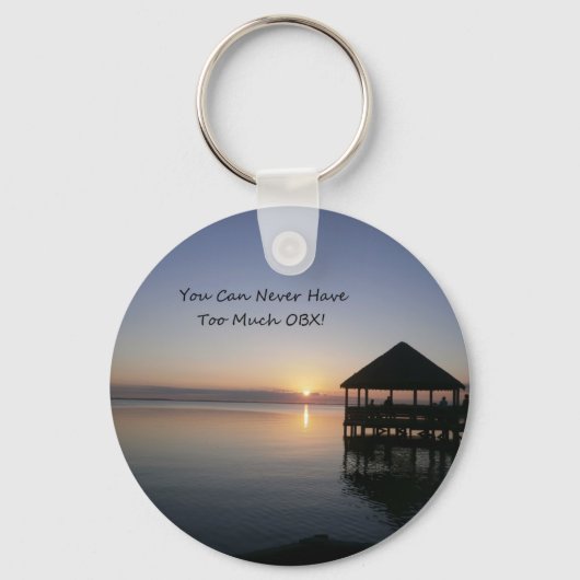 You can Never Have Too Much Outer Banks Sleutelhanger (Voorkant)