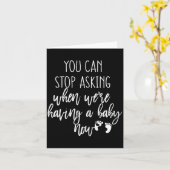 You Can Stop Asking Now Pregnancy New Years Expect Kaart (Gele Bloem)