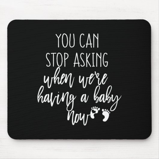 You Can Stop Asking Now Pregnancy New Years Expect Muismat (Voorkant)