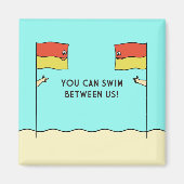 YOU CAN SWIM BETWEEN US! MAGNEET (Voorkant)