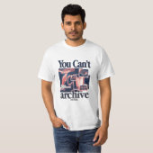 You Can’t Archive Emotions T-shirt (Voorkant volledig)