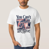 You Can’t Archive Emotions T-shirt (Voorkant)