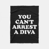You Can’t Arrest A Diva Funny Sy Attitude Quote  Fleece Deken (Voorkant)