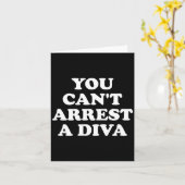 You Can’t Arrest A Diva Funny Sy Attitude Quote  Kaart (Gele Bloem)