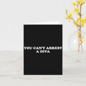 You Can’t Arrest A Diva Funny Sy Attitude Quote  Kaart (Gele Bloem)