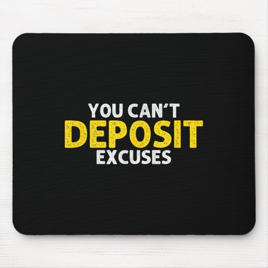 You Can’t Desit Excuses Motivational Entrepreneur  Muismat (Voorkant)