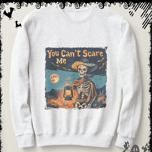 You Can’t Scare Me | ExDesigner | Halloween Trui