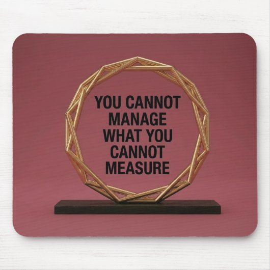 You Cannot Manage What You Cannot Measure Muismat (Voorkant)