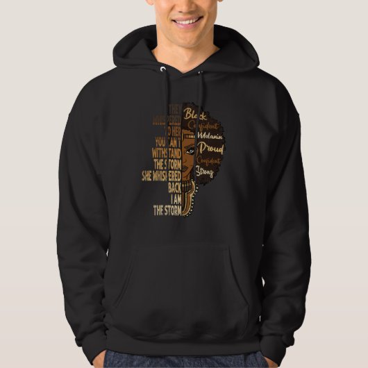 You Cannot Withstand The Storm Black History Month Hoodie (Voorkant)