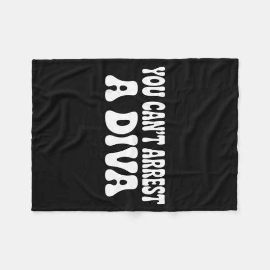 You Can't Arrest A Diva Funny  Fleece Deken (Voorkant (Horizontaal))