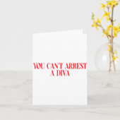 You Can't Arrest A Diva Funny Quote Women Kaart (Gele Bloem)