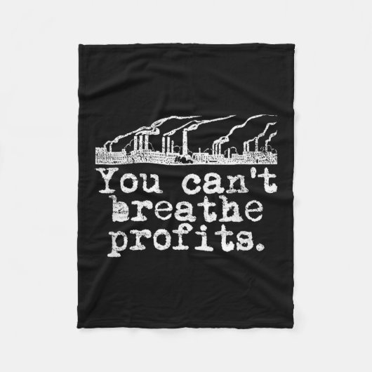You Can't Breathe Profits - Environment Climate Ch Fleece Deken (Voorkant)