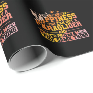 You can't buy Happiness, but Paragliding Cadeaupapier