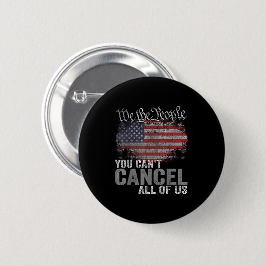 You Can't Cancel All Of Us  Ronde Button 5,7 Cm (Voorkant /achterkant)