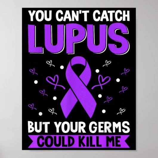 You Can't Catch Lupus _ Purple Lupus Awareness  Poster (Voorkant)