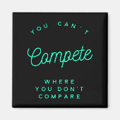 You Can't Compete Where You Don't Compare, Winners Magneet (Voorkant)