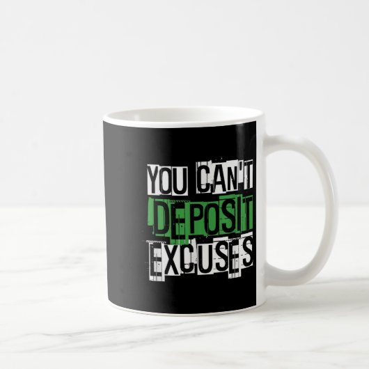 You Can't Desit Excuses Motivational For Entrepren Koffiemok (Rechts)