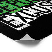 You Can't Desit Excuses Motivational For Entrepren Poster (Hoek)