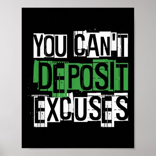 You Can't Desit Excuses Motivational For Entrepren Poster (Voorkant)
