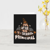You Can't E Me I Am A School Principal Halloween  Kaart (Gele Bloem)