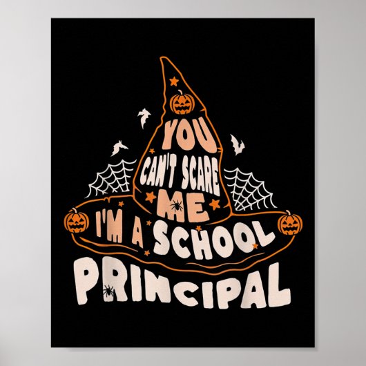 You Can't E Me I Am A School Principal Halloween  Poster (Voorkant)