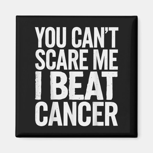 You Can't E Me I Beat Cancer  Magneet (Voorkant)