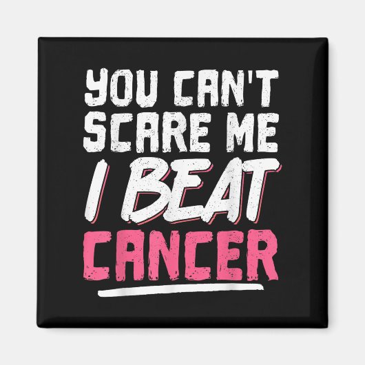 You Can't E Me I Beat Cancer  Magneet (Voorkant)