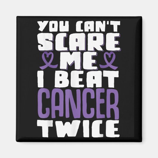 You Can't E Me I Beat Cancer Twice  Magneet (Voorkant)