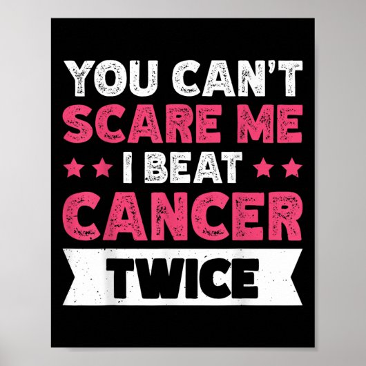You Can't E Me I Beat Cancer Twice Poster (Voorkant)