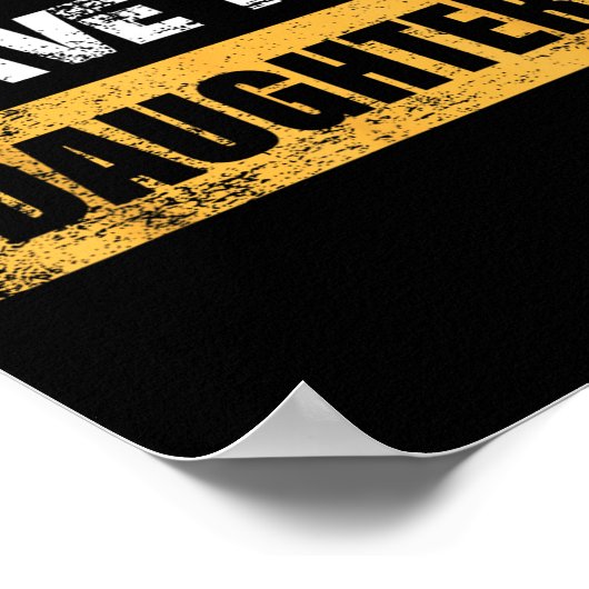 You Can't E Me I Have 4 Daughters Poster (Hoek)