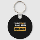 You Can't E Me I Have 4 Daughters  Sleutelhanger (Voorkant)