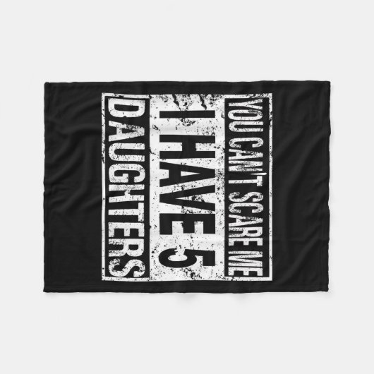 You Can't E Me I Have 5 Daughters  Fleece Deken (Voorkant (Horizontaal))