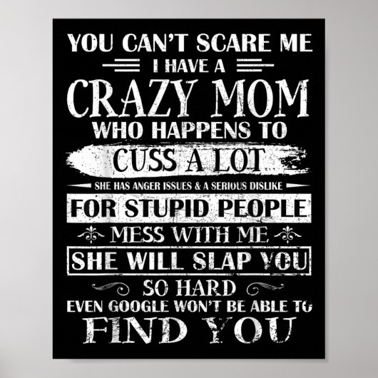 You Can't E Me I Have A Crazy Mom Pride Mother's D Poster (Voorkant)