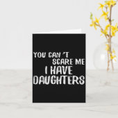 You Can't E Me I Have Daughters Shirt Funny Father Kaart (Gele Bloem)