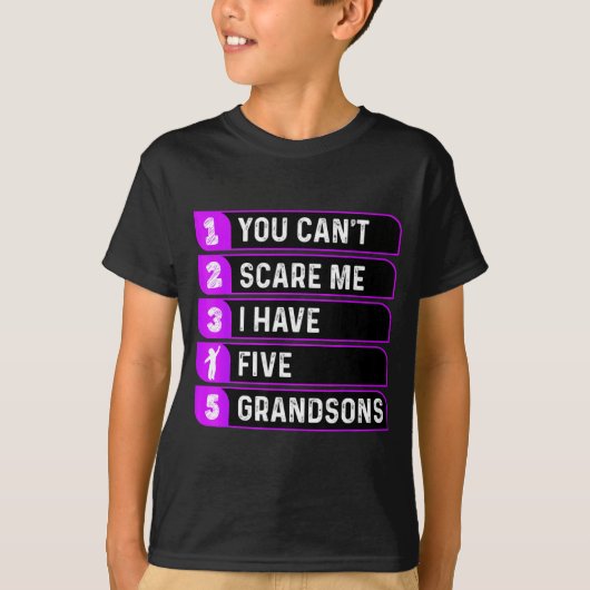You Can't E Me I Have Five Grandsons Funny Grandma T-shirt (Voorkant)