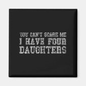 You Can't E Me I Have Four Daughters  Magneet (Voorkant)