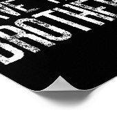 You Can't E Me I Have Three Brothers Funny Matchin Poster (Hoek)