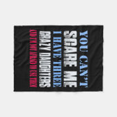 You Can't E Me I Have Three Crazy Daughters  Fleece Deken (Voorkant (Horizontaal))