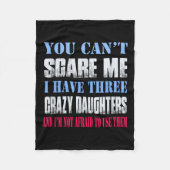 You Can't E Me I Have Three Crazy Daughters  Fleece Deken (Voorkant)