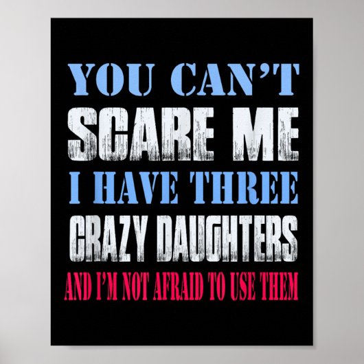 You Can't E Me I Have Three Crazy Daughters  Poster (Voorkant)