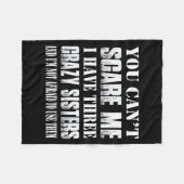 You Can't E Me I Have Three Crazy Sisters Gift Fleece Deken (Voorkant (Horizontaal))