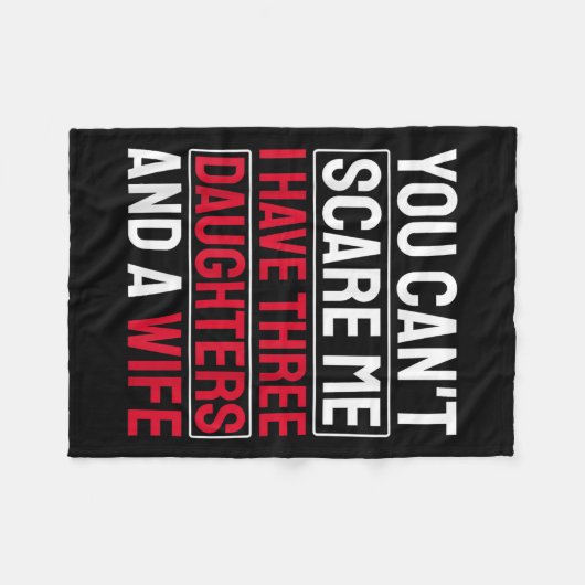 You Can't E Me I Have Three Daughters  Fleece Deken (Voorkant (Horizontaal))