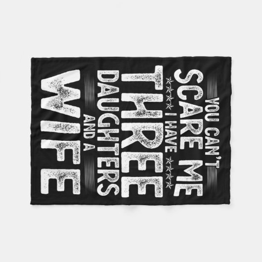 You Can't E Me I Have Three Daughters Funny Father Fleece Deken (Voorkant (Horizontaal))