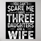 You Can't E Me I Have Three Daughters Funny Father Poster (Voorkant)