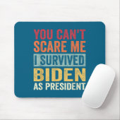 You Cant E Me, I Survived Joe Biden As President  Muismat (Met muis)