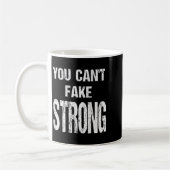 You Can't Fake Strong Werlifting Motivation Tee Koffiemok (Links)