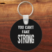 You Can't Fake Strong Werlifting Motivation Tee  Sleutelhanger (Voorkant)
